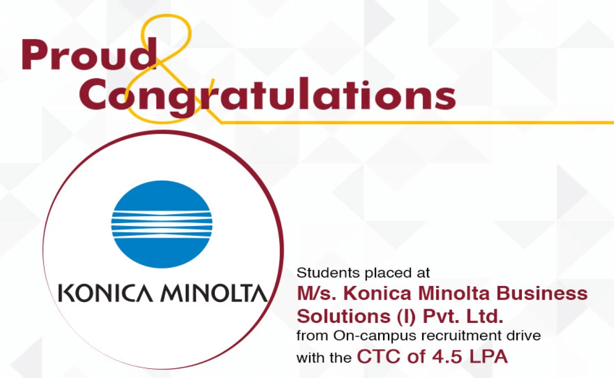 BTech ECE got placed at M/s. Konica Minolta Business Solutions (I) Pvt. Ltd. for the position of Graduate Engineer Trainee
