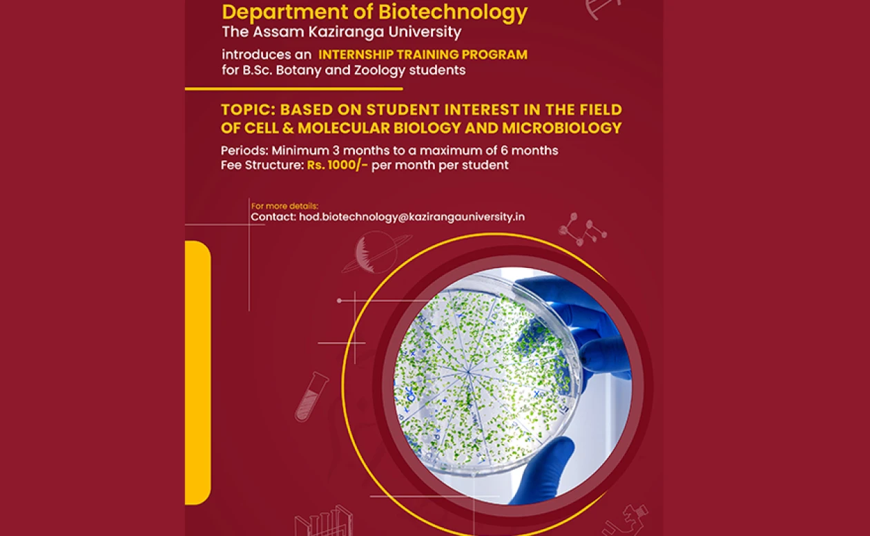 Department of Biotechnology announces an internship training program, for B.Sc. Botany and Zoology students from different colleges