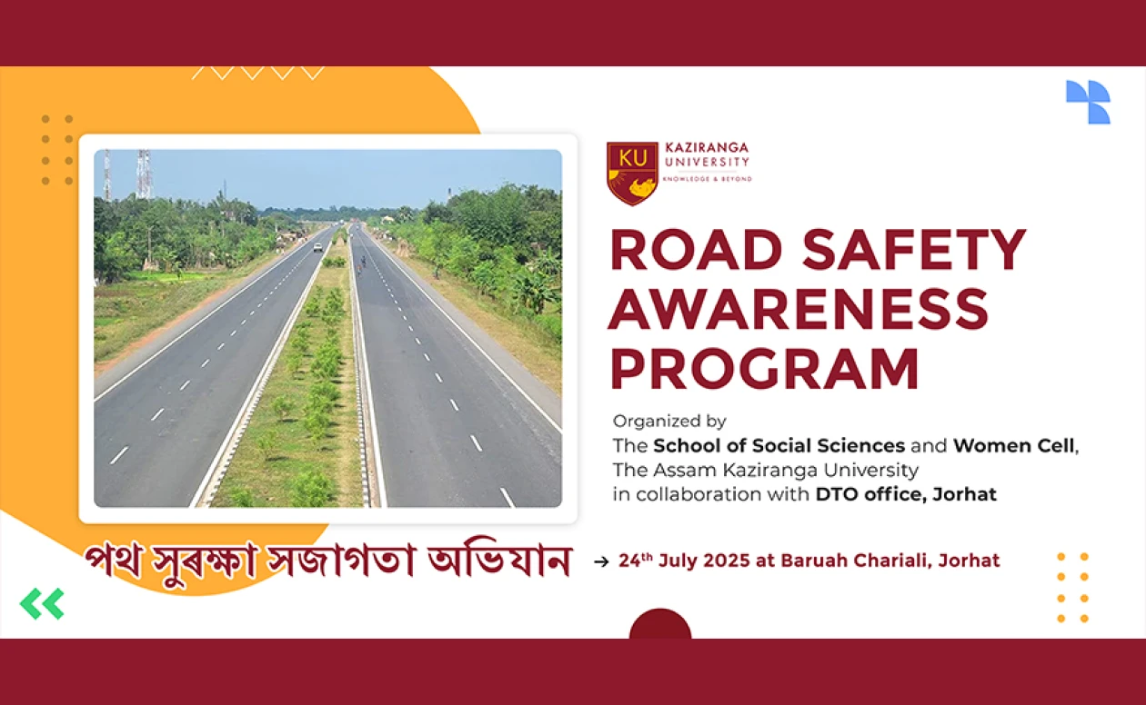 Road Safety Awareness Program in Jorhat conducted by Assam Kaziranga University in collaboration DTO Office Jorhat.