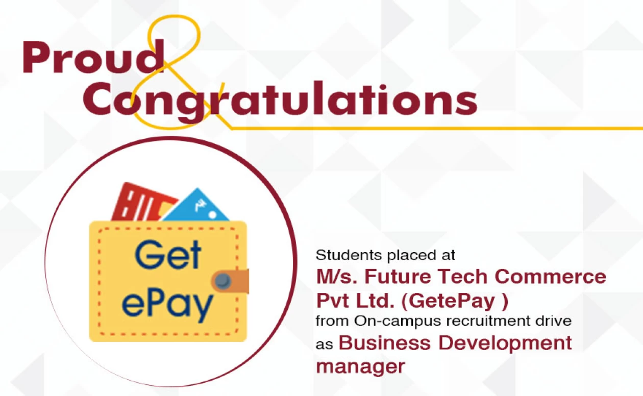 MBA Student got placed at M/s. Future Tech Commerce Pvt Ltd. (GetePay ) as Business Development manager