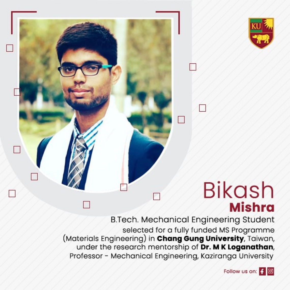 KU SET Students has been selected for a fully-funded MS programme ( Materials Engineering) in Chang Gung University, Taiwan