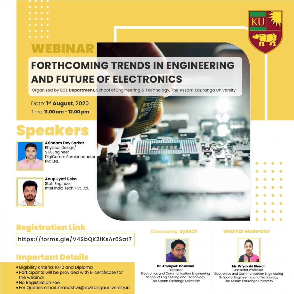 The Department of Electronics and Communication Engineering, Kaziranga University invites you to a Webinar on the topic, "Forthcoming Trends in Engineering and Future Electronics"