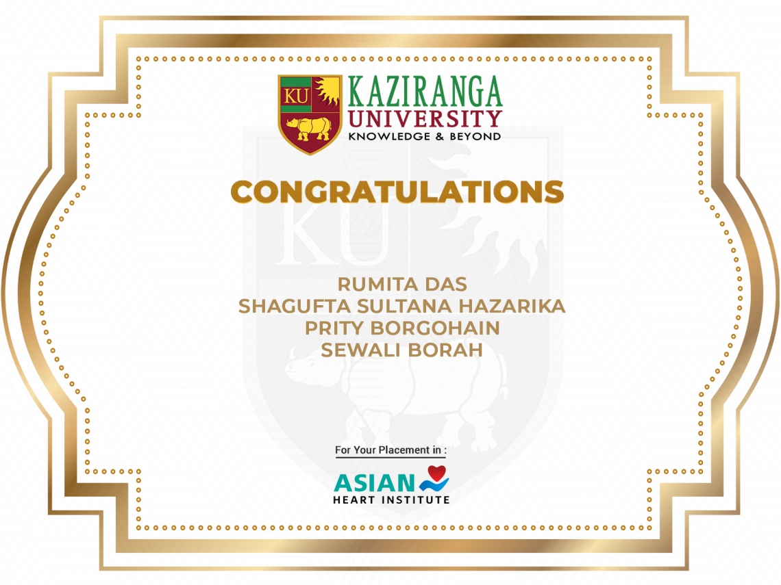 The Assam Kaziranga University student placed at M/s. Asian Heart Institute &amp; Research Centre